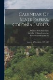 Calendar Of State Papers, Colonial Series: America & West Indies 1677-1680