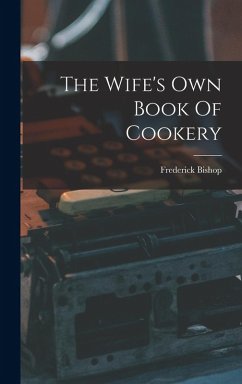 Cover The Wife's Own Book Of Cookery