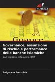Governance, assunzione di rischio e performance delle banche islamiche