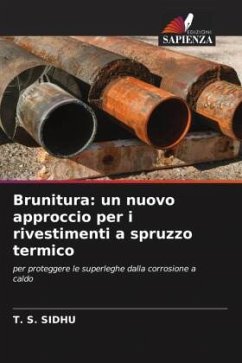 Brunitura: un nuovo approccio per i rivestimenti a spruzzo termico - SIDHU, T. S.