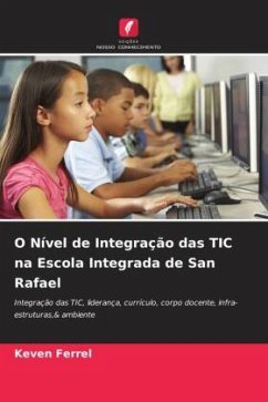 O Nível de Integração das TIC na Escola Integrada de San Rafael - Ferrel, Keven