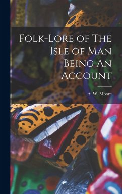 Cover Folk-Lore of The Isle of Man Being An Account