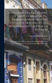 Réflexions Sur La Colonie De Saint-Domingue, Ou, Examen Approfondi Des Causes De Sa Ruine, Et Des Mesures Adoptées Pour La Rétablir