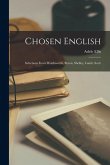 Chosen English: Selections From Wordsworth, Byron, Shelley, Lamb, Scott