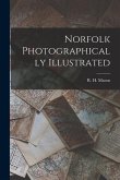 Norfolk Photographically Illustrated