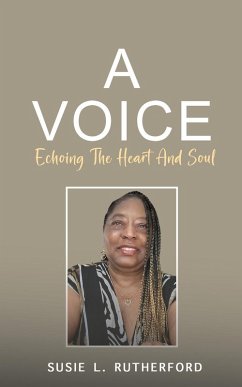 A Voice Echoing The Heart and Soul - Rutherford, Susie L.
