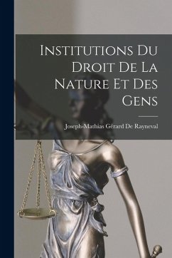 Cover Institutions Du Droit De La Nature Et Des Gens