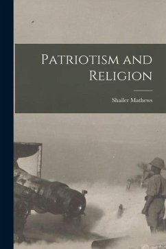 Patriotism and Religion - Mathews, Shailer
