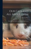 Our Cats and all About Them