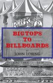 Bigtops to Billboards Bigtops to Billboards