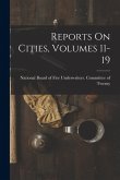 Reports On Cities, Volumes 11-19 Reports On Cities, Volumes 11-19
