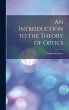 An Introduction to the Theory of Optics - Bild 1