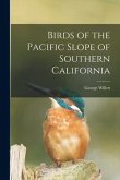 Birds of the Pacific Slope of Southern California