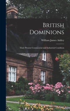 British Dominions - Ashley, William James