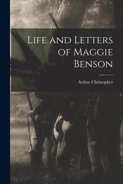 Cover Life and Letters of Maggie Benson