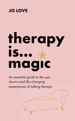 Therapy is... Magic - Love, Jo