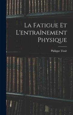 Cover La Fatigue Et L'entraînement Physique