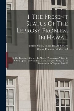 I. The Present Status Of The Leprosy Problem In Hawaii: Ii. The Reaction Of Lepers To Moro's 