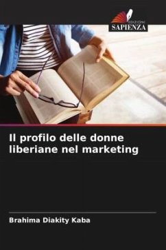 Il profilo delle donne liberiane nel marketing - Kaba, Brahima Diakity