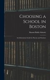 Choosing a School in Boston: An Information Guide for Parents and Students