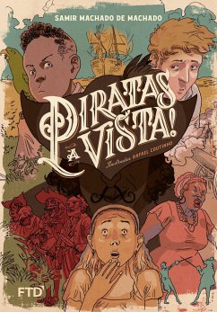 Piratas à vista! - Machado, Samir Machado de