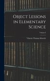 Object Lessons in Elementary Science; Volume I