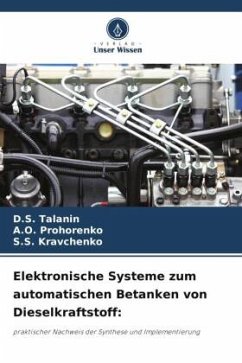 Elektronische Systeme zum automatischen Betanken von Dieselkraftstoff: - Talan_n, D.S.;Prohorenko, _._.;Kravchenko, S.S.