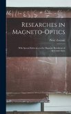 Researches in Magneto-optics