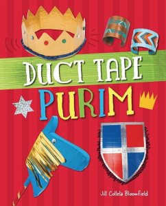 Duct Tape Purim - Colella Bloomfield, Jill