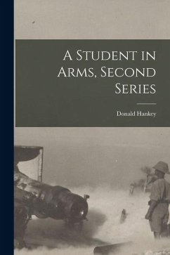 A Student in Arms, Second Series - Hankey, Donald