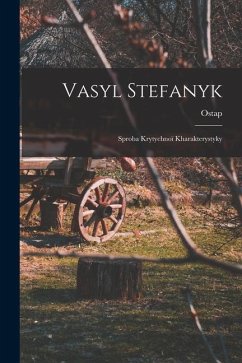 Vasyl Stefanyk: Sproba krytychnoï kharakterystyky - Hrytsa, Ostap