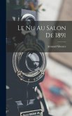 Le Nu Au Salon De 1891 Le Nu Au Salon De 1891