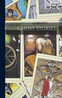 Ghost Stories; - Anonymous