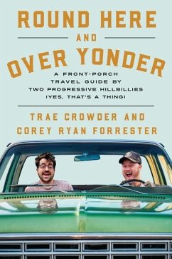 Round Here and Over Yonder - Crowder, Trae; Forrester, Corey Ryan