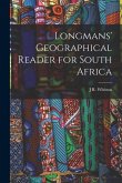 Longmans' Geographical Reader for South Africa