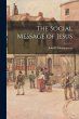 The Social Message of Jesus - Bild 1
