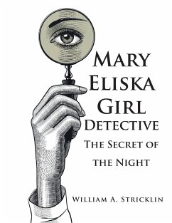 Mary Eliska Girl Detective - Stricklin, William A.