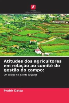 Atitudes dos agricultores em relação ao comité de gestão do campo: - Datta, Prabir
