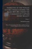 Narrative of the Voyage of H.M.S. Herald During the Years 1845-1851, Under the Command of Captain Henry Kellett: Being a Circumnavigation of the Globe