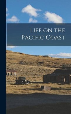 Life on the Pacific Coast - Anonymous