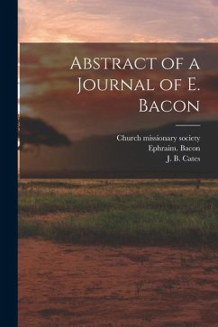 Abstract of a Journal of E. Bacon - Bacon, Ephraim
