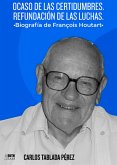 Ocaso de las Certidumbres. Refundación de las luchas. (eBook, ePUB)