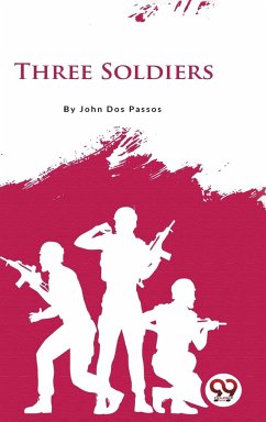 Three Soldiers - Passos, John Dos