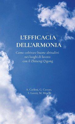 L'efficacia dell'armonia. - Carloni, Amanda; Caruso, Giuseppe; Loreti, Sergio