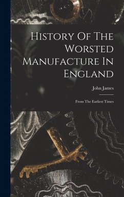 Cover History Of The Worsted Manufacture In England