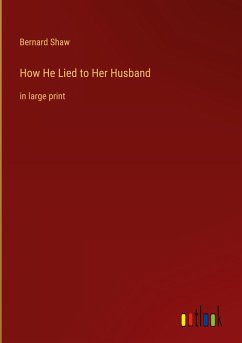 How He Lied to Her Husband - Shaw, Bernard