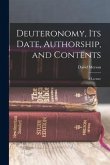 Deuteronomy, its Date, Authorship, and Contents: A Lecture
