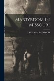 Martyrdom In Missouri