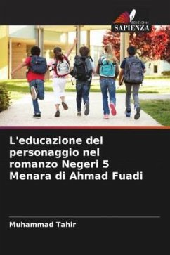 L'educazione del personaggio nel romanzo Negeri 5 Menara di Ahmad Fuadi - Tahir, Muhammad