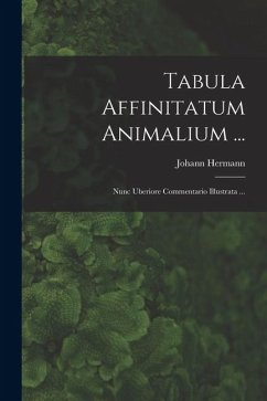 Cover Tabula Affinitatum Animalium ...: Nunc Uberiore Commentario Illustrata ...